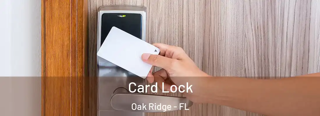 Card Lock Oak Ridge - FL