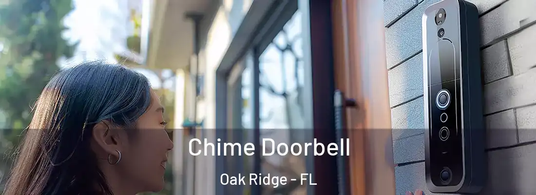 Chime Doorbell Oak Ridge - FL