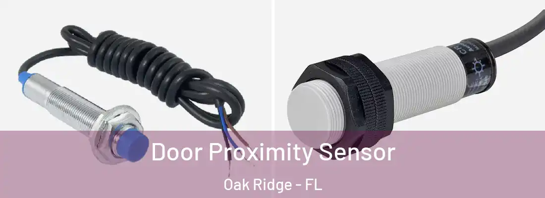  Door Proximity Sensor Oak Ridge - FL