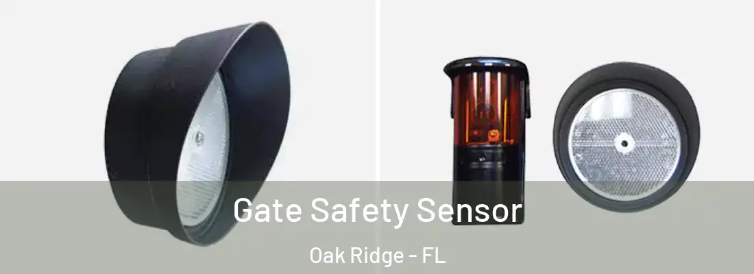 Gate Safety Sensor Oak Ridge - FL