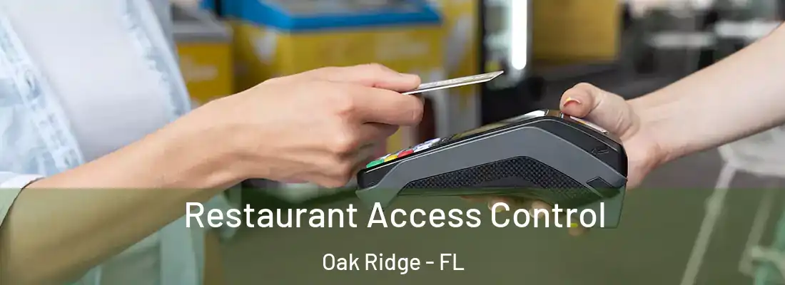 Restaurant Access Control Oak Ridge - FL